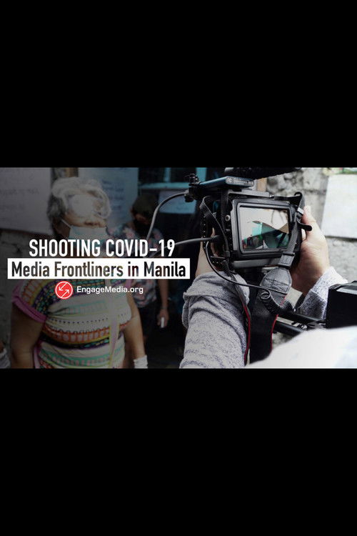 Shooting Covid-19: Media Frontliners in Manila (2020) poster