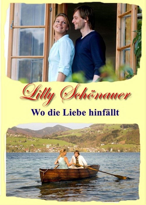 Lilly Schönauer - Wo die Liebe hinfällt (2010) poster