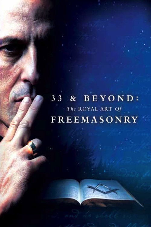 33 & Beyond: The Royal Art of Freemasonry (2017) poster