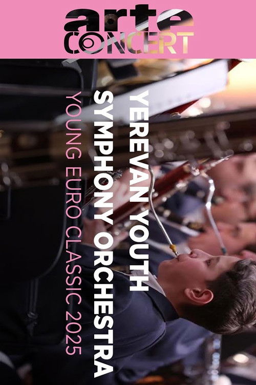 Yerevan Youth Symphony Orchestra @ Young Euro Classic 2025 (2025) poster