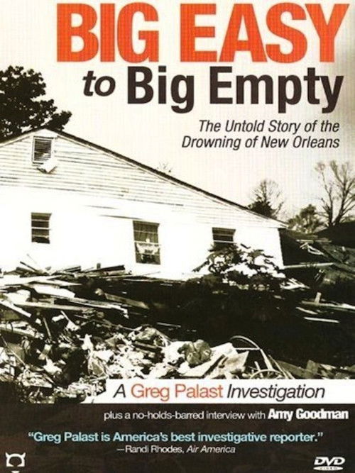 Big Easy to Big Empty: The Untold Story of the Drowning of New Orleans (2007) poster