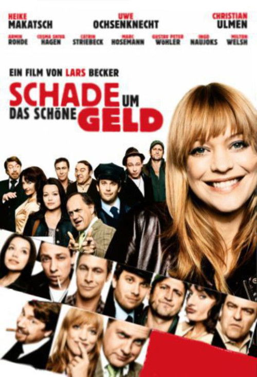 Schade um das schöne Geld (2008) poster