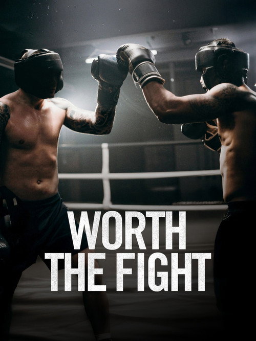 Worth the Fight (2025) poster