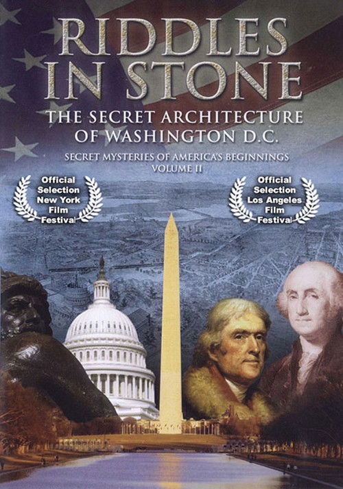 Secret Mysteries of America's Beginnings Volume 2: Riddles in Stone - The Secret Architecture of Washington D.C. (2007) poster