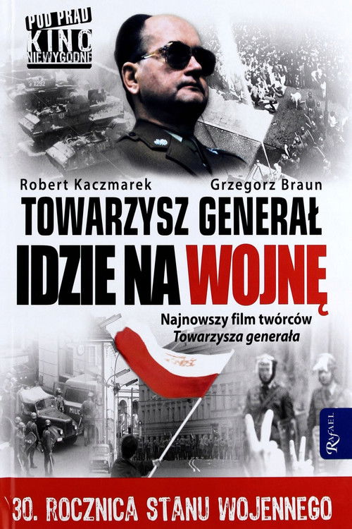 Towarzysz Generał idzie na wojnę (2011) poster