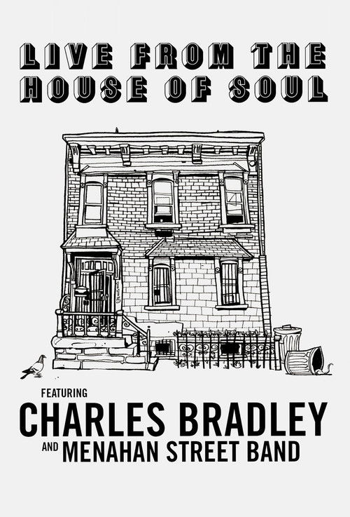 Charles Bradley: Live from the House of Soul (2016) poster