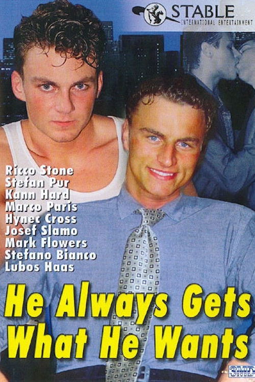 He Always Gets What He Wants (2005) poster