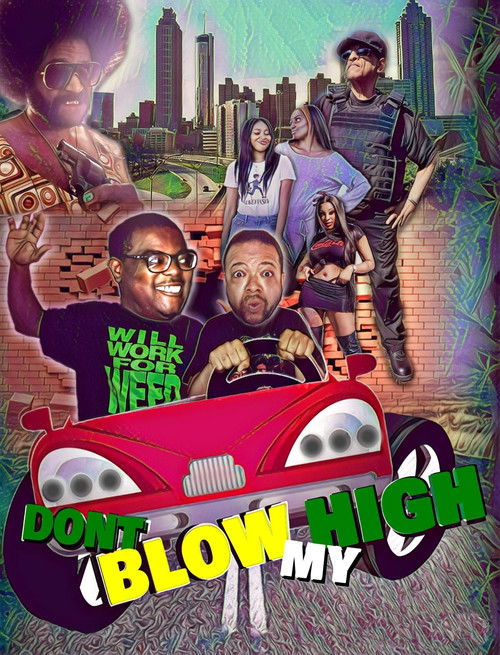 Don't Blow My High (2022) poster