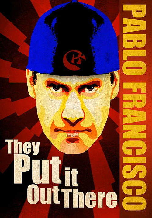 Pablo Francisco: They Put it Out There (2011) poster