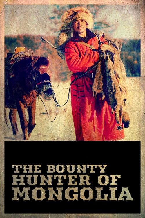 The Bounty Hunter of Mongolia (2021) poster