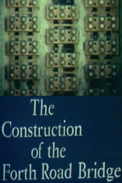 Construction of the Forth Road Bridge (1965) poster