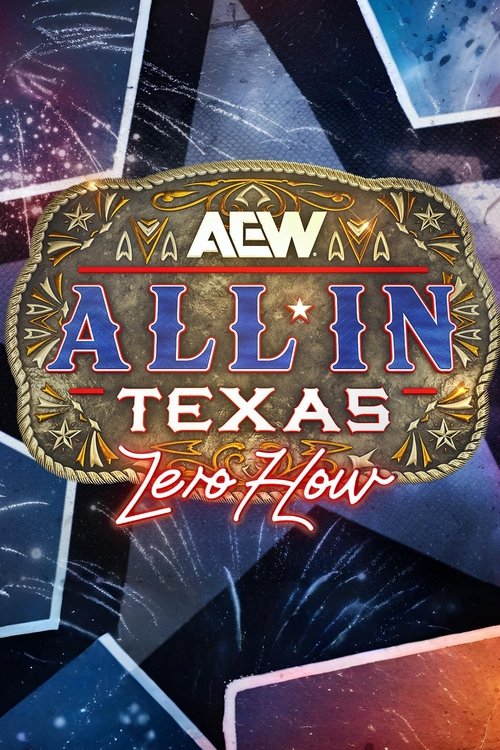 AEW All In 2025: Texas - Zero Hour (2025) poster