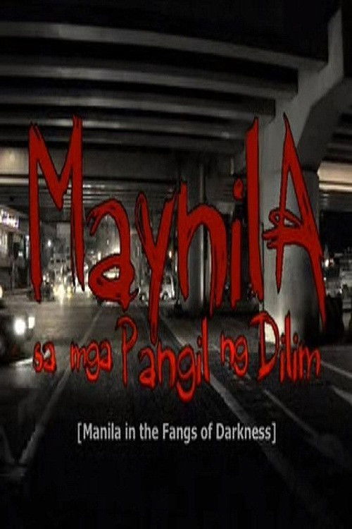 Manila in the Fangs of Darkness (2008) poster