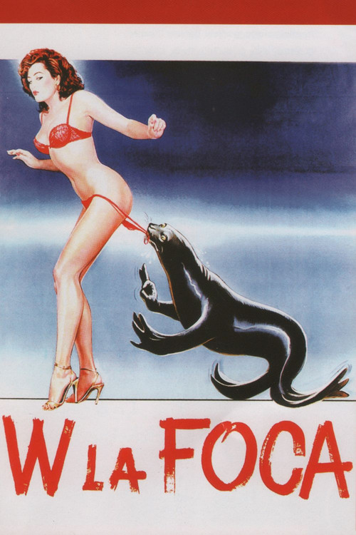 W la foca (1982) poster