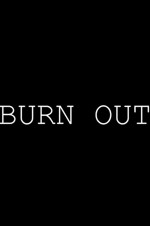Burn Out (2024) poster