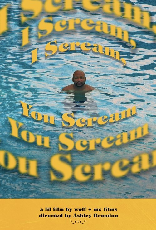 I Scream, You Scream (2022) poster