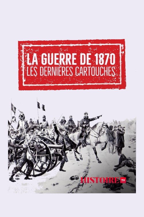 La guerre de 1870 - Les dernières cartouches (2022) poster