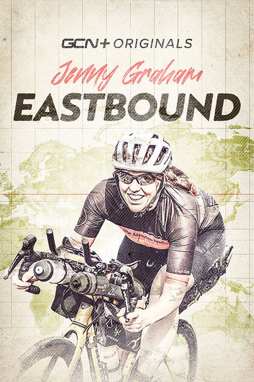 Eastbound: Jenny Graham's Round The World Adventure (2021) poster