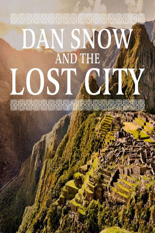 Dan Snow and the Lost City (2025) poster