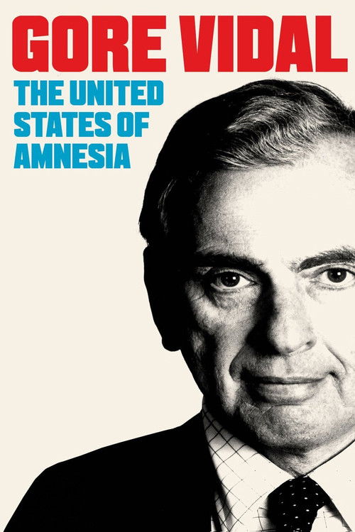 Gore Vidal: The United States of Amnesia (2013) poster