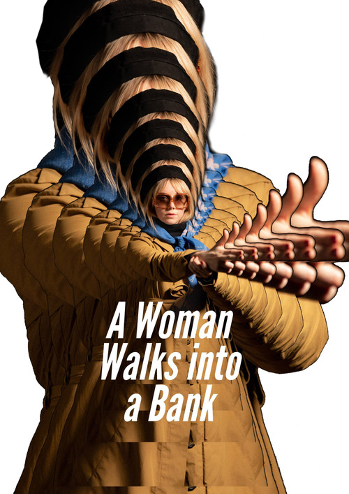A Woman Walks Into A Bank (2022) poster