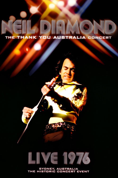 Neil Diamond: The 'Thank You Australia' Concert (2008) poster