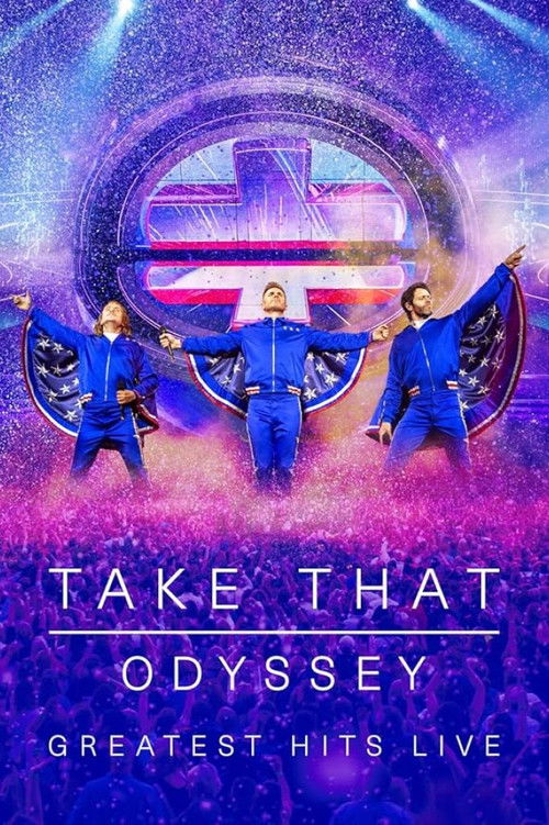Take That: Odyssey - Greatest Hits Live (2019) poster