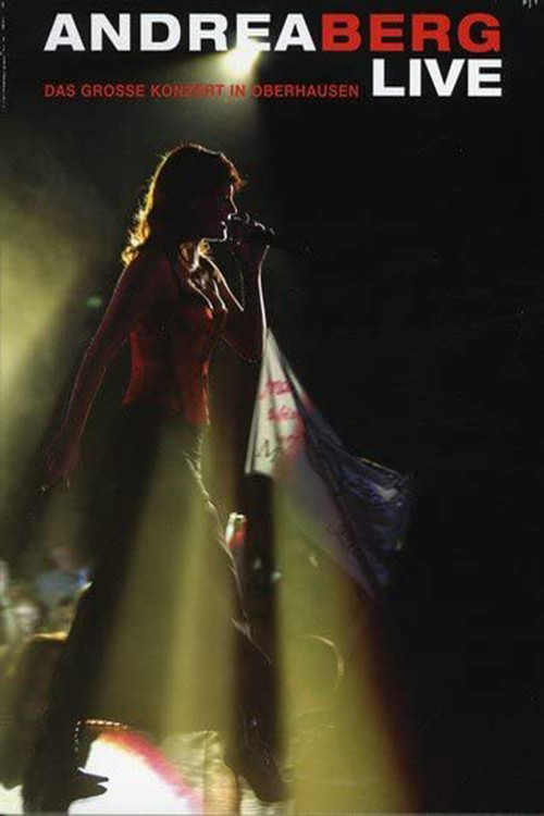 Andrea Berg - Live: Das große Konzert in Oberhausen (2004) poster