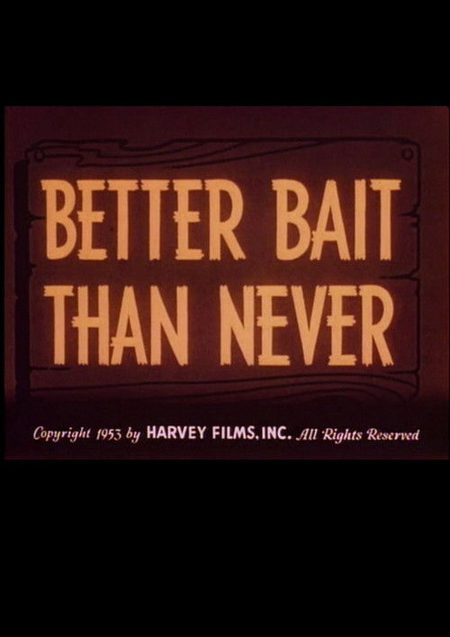 Better Bait Than Never (1953) poster