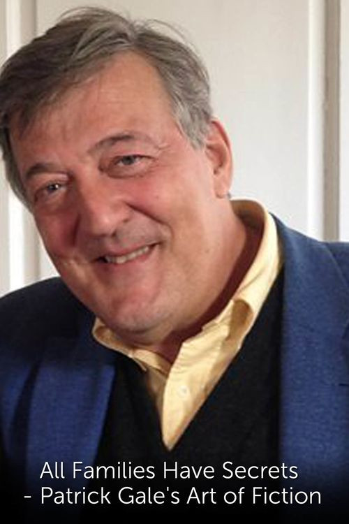 All Families Have Secrets: Patrick Gale's Art of Fiction (2017) poster