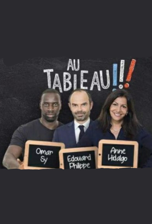 Au tableau - Edouard Philippe / Anne Hidalgo / Omar Sy (2017) poster