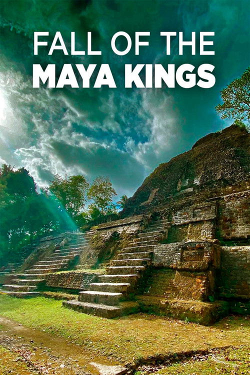 Fall Of The Maya Kings (2022) poster