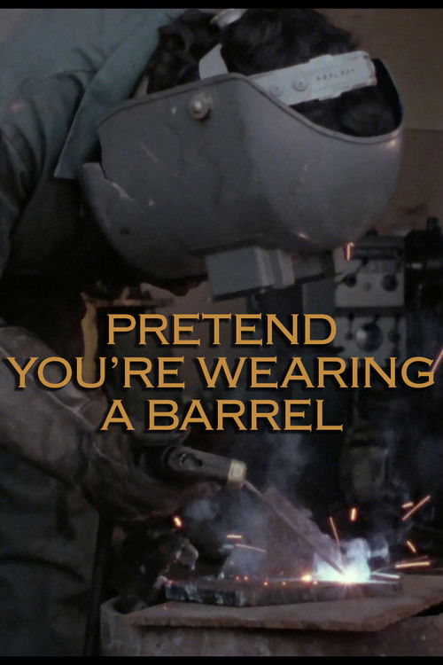 Pretend You're Wearing a Barrel (1978) poster