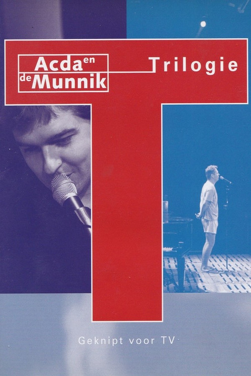 Acda & de Munnik: Trilogie (2002) poster