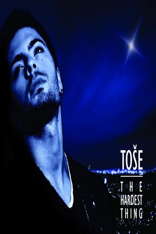 Toše: The Hardest Thing (2009) poster