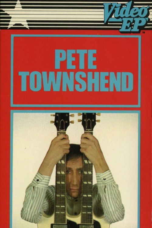 Video EP: Pete Townshend (1982) poster