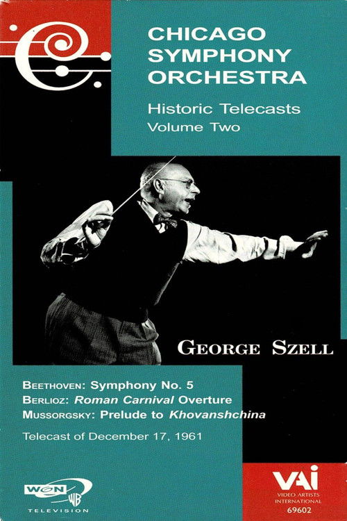 George Szell: Chicago Symphony Orchestra Historic Telecasts (2002) poster