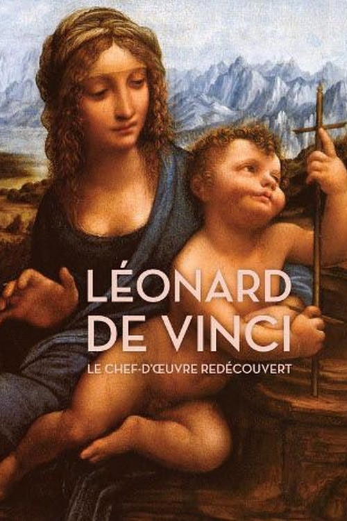 Léonard de Vinci : Le Chef-d'oeuvre redécouvert (2019) poster