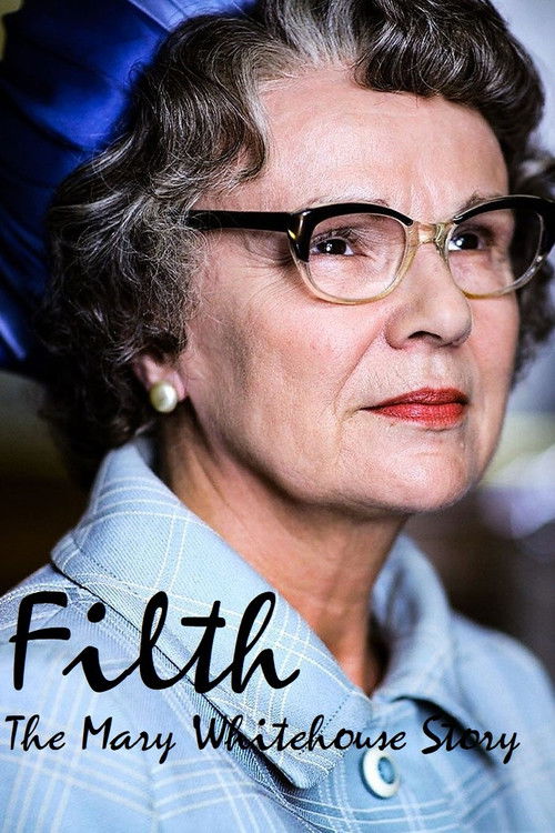 Filth: The Mary Whitehouse Story (2008) poster