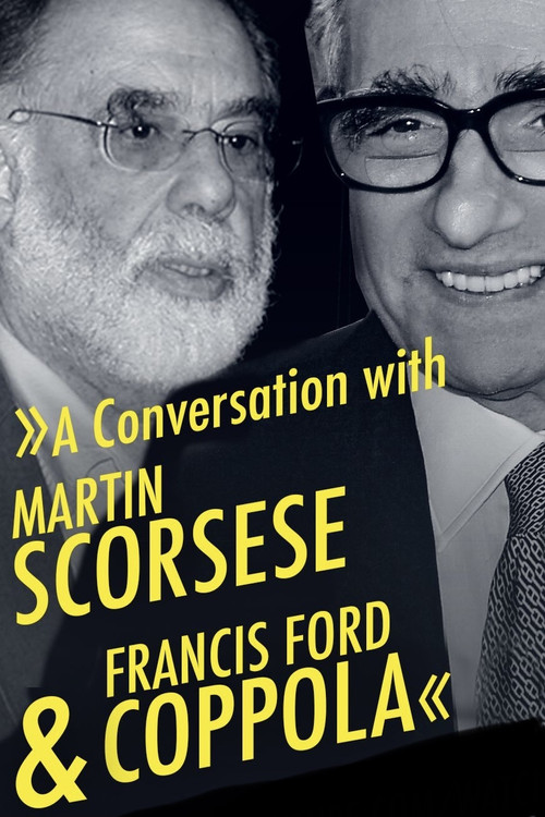 A Conversation with Martin Scorsese & Francis Ford Coppola (1997) poster