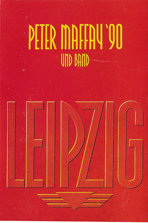 Peter Maffay: Leipzig '90 (1990) poster