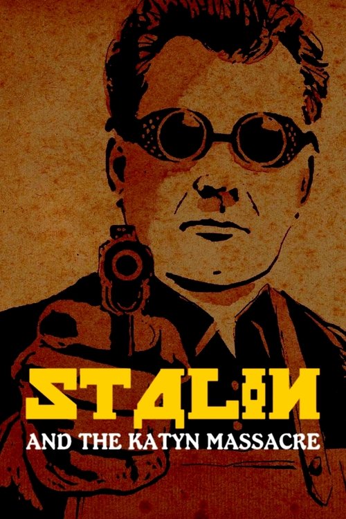 Stalin and the Katyn Massacre (2020) poster