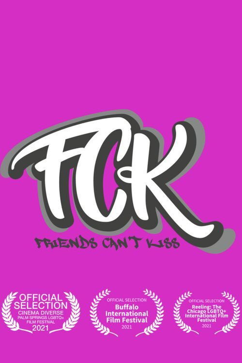 FCK (Friends Can’t Kiss) (2021) poster
