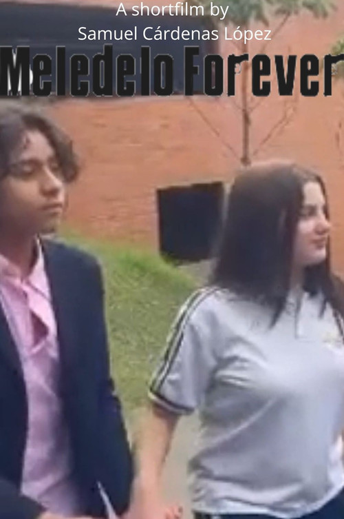 MELEDELO FOREVER (2023) poster