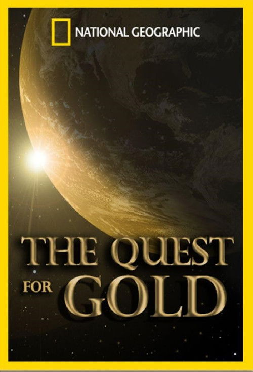 National Geographic: The Quest for Gold (2015) poster