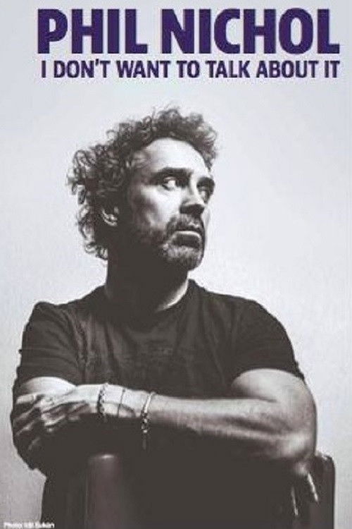 Phil Nichol: I Don't Want To Talk About It (2015) poster