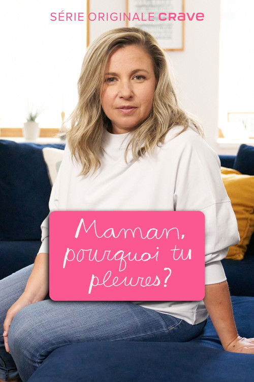 Maman, pourquoi tu pleures ? (2022) poster
