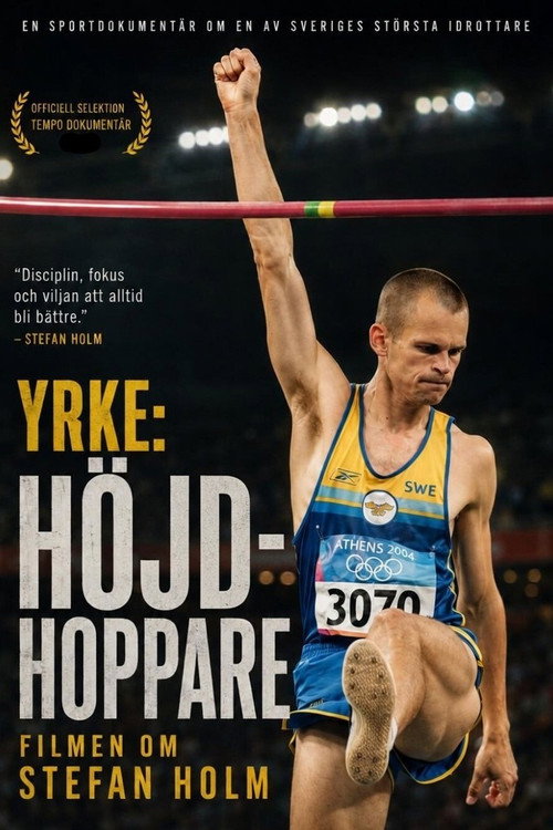 Yrke: Höjdhoppare - Filmen om Stefan Holm (2009) poster