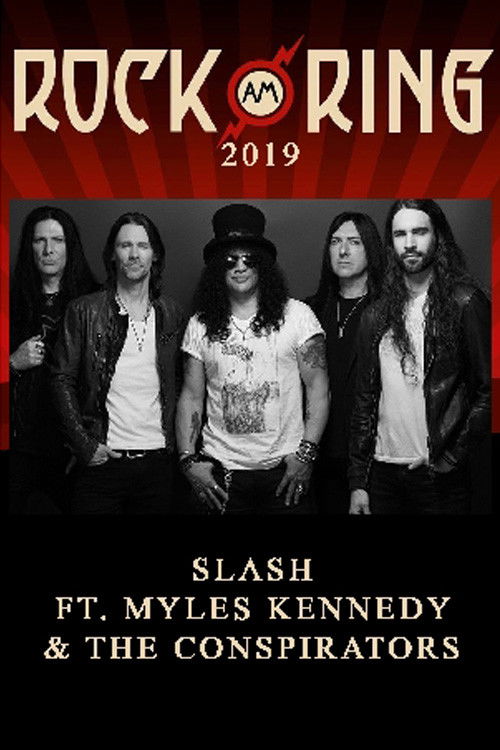 Slash feat. Myles Kennedy and The Conspirators - Rock am Ring 2019 (2019) poster