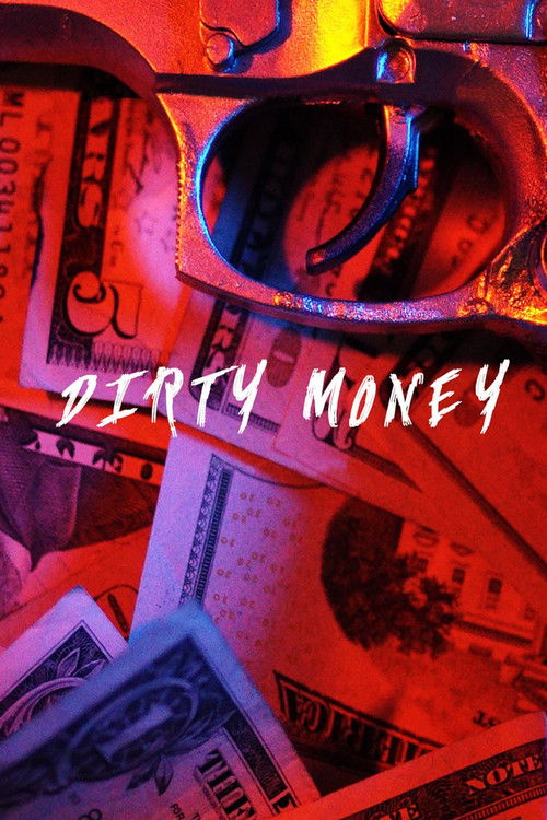 Dirty Money (2018) poster